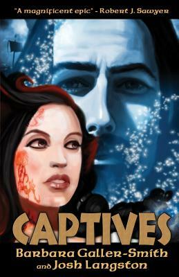 Captives by Josh Langston, Barbara Galler-Smith