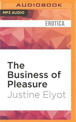 The Business of Pleasure by Justine Elyot