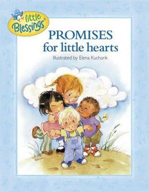 Promises for Little Hearts (Little Blessings) by Elena Kucharik, James C. Galvin