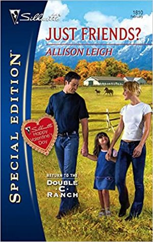 Just Friends? by Allison Leigh