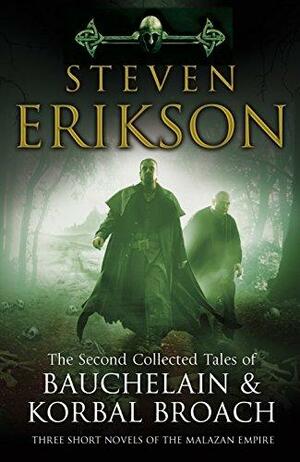 The Second Collected Tales of Bauchelain and Korbal Broach by Steven Erikson, Steven Erikson
