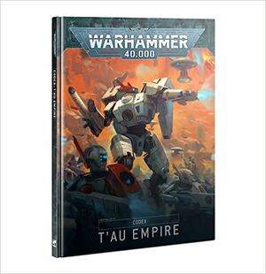 Codex: T'au Empire by Games Workshop Ltd.