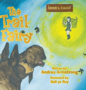 The Trail Fairy by Andrea Armstrong