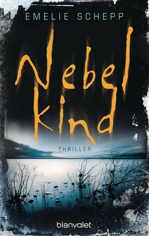 Nebelkind by Emelie Schepp