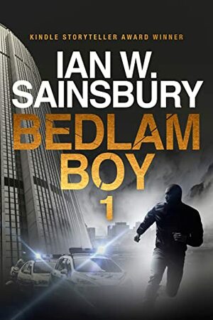 Bedlam Boy: The Forger & The Traitor by Ian W. Sainsbury