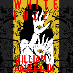 White Fuzz by William Pauley III
