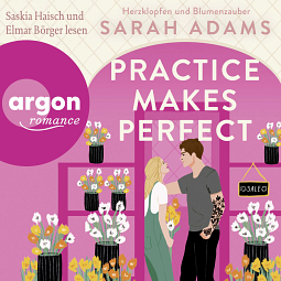 Practice Makes Perfect by Sarah Adams