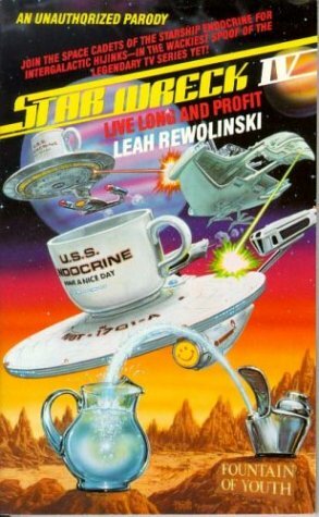 Star Wreck IV: Live Long And Profit by Leah Rewolinski