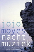 Nachtmuziek by Jojo Moyes