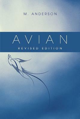 Avian by Morgan Anderson, M. Anderson