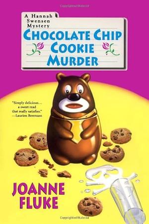 Chocolate Chip Cookie Murder by Joanne Fluke