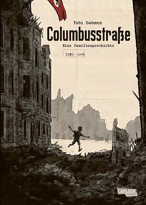 Columbusstraße: Eine Familiengeschichte by Tobi Dahmen