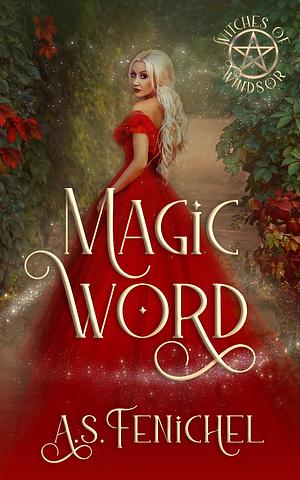 Magic Word by A.S. Fenichel