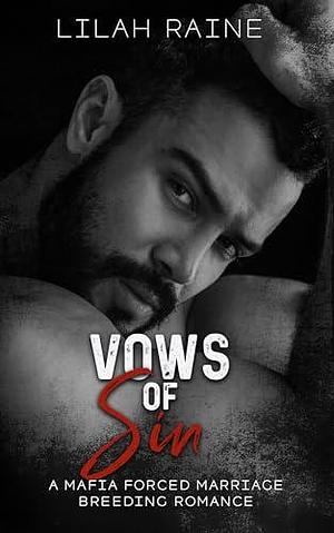 Vows of Sin by Lilah Raine, Lilah Raine