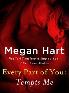 Every Part of You: Tempts Me by Megan Hart
