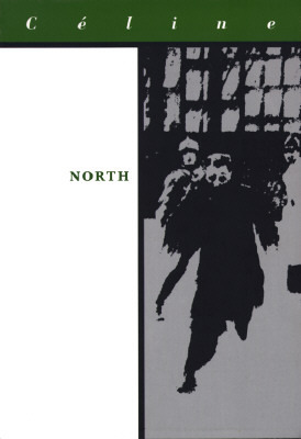 North by Louis-Ferdinand Céline, Ralph Manheim