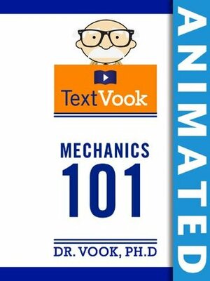 Mechanics 101: The Animated TextVook by Vook