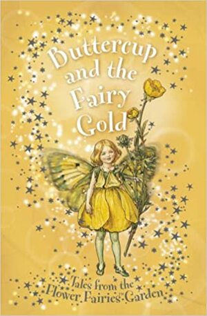 Buttercup And The Fairy Gold by Pippa Le Quesne