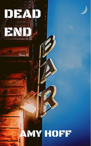 Dead End by Amy Hoff