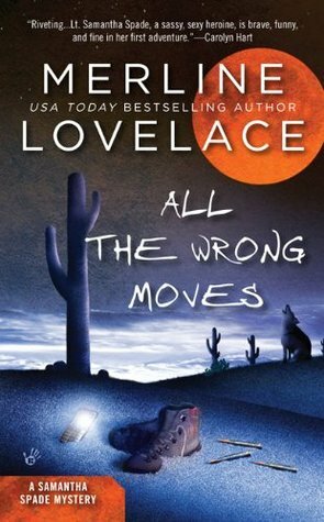 All the Wrong Moves by Merline Lovelace