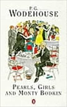 Pearls Girls And Monty Bodkin by P.G. Wodehouse
