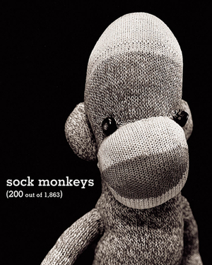 Sock Monkeys: 200 Out of 1,863 by 