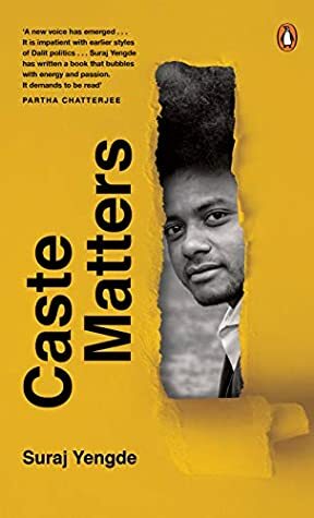 Caste Matters by Suraj Yengde