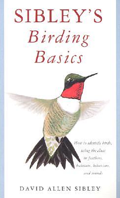 Sibley's Birding Basics by David Allen Sibley