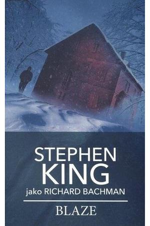 Blaze by Stephen King, Richard Bachman