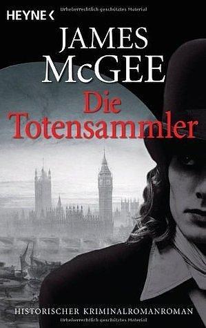 Der Totensammler by James McGee, James McGee