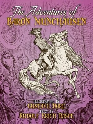 The Adventures of Baron Munchausen by Gustave Doré, Rudolf Erich Raspe