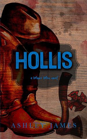 Hollis  by Ashley James
