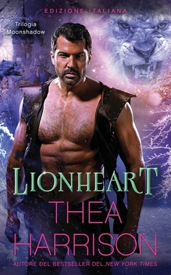 Lionheart: Edizione Italiana by Thea Harrison