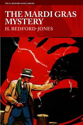 The Mardi Gras Mystery by H. Bedford-Jones