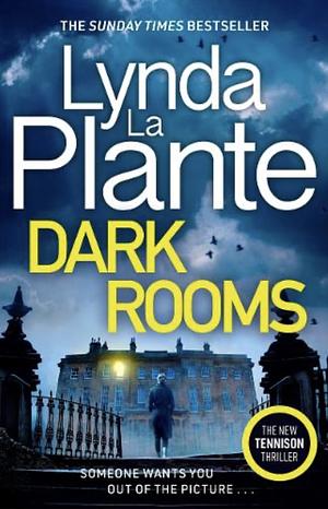 Dark Rooms by Lynda La Plante