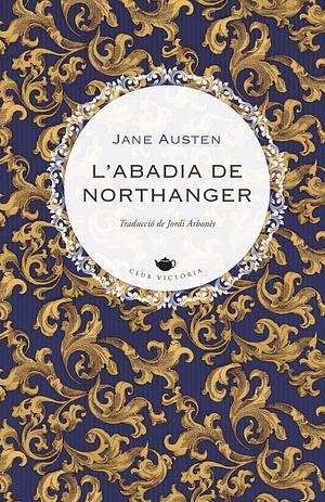 L'abadia de Northanger by Jane Austen, Jane Austen