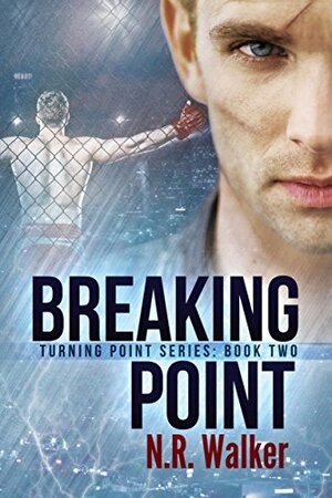 Breaking Point by N.R. Walker