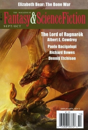 The Magazine of Fantasy & Science Fiction September/October 2015 by Marissa Lingen, Albert E. Cowdrey, Richard Bowes, Ron Goulart, Elizabeth Bear, Paolo Bacigalupi, Bo Balder, David Gerrold, Dennis Etchison, Nick Wolven, C.C. Finlay