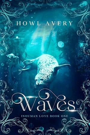 Waves by Howl Avery