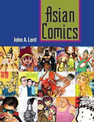 Asian Comics by John Lent