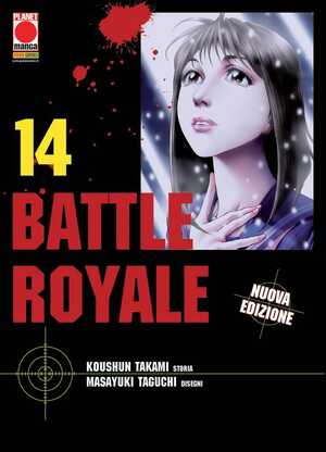 Battle Royale. Nuova ediz. (Vol. 14) by Masayuki Taguchi, Koushun Takami