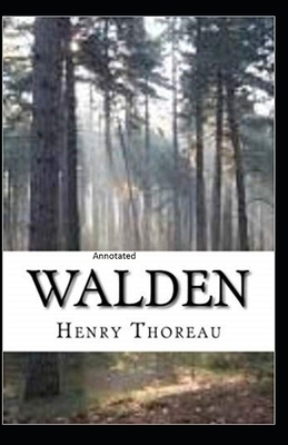 The Walden Annotated by Henry David Thoreau