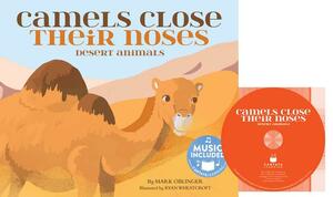 Camels Close Their Noses: Desert Animals by Mark Oblinger