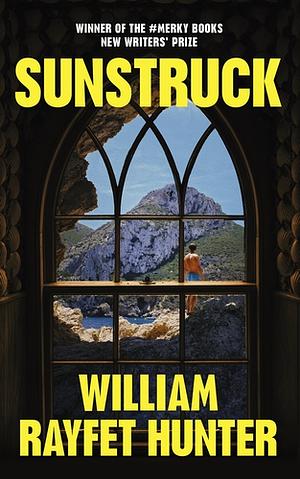 Sunstruck by William Rayfet Hunter