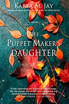 The Puppet Maker's Daughter by Karla M. Jay