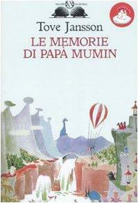 Le memorie di papà Mumin by Tove Jansson, Thomas Warburton