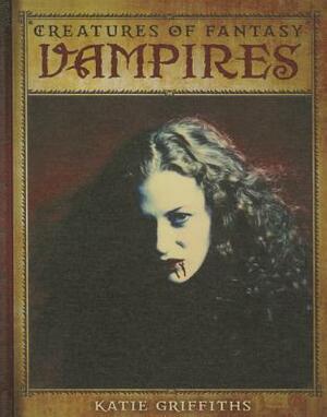 Vampires by Katie Griffiths