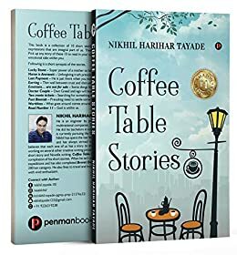 Coffee Table Stories by Nikhil Harihar Tayade