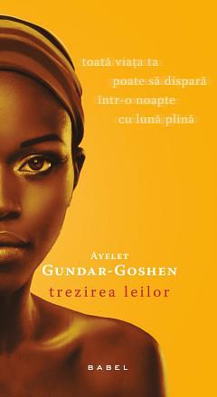 Trezirea leilor by Ayelet Gundar-Goshen