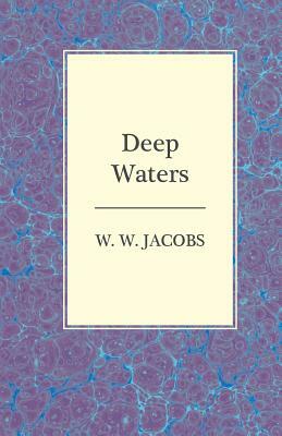 Deep Waters by W. W. Jacobs